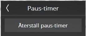 Paus-timer (enbart bastusystem med region EU och tidsstyrd anläggning) Myndighetskrav tillåter en längsta driftstid på 12 timmar.