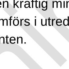 utredningsområdet. Detta leder till en förbättring av MKN för recipienten.