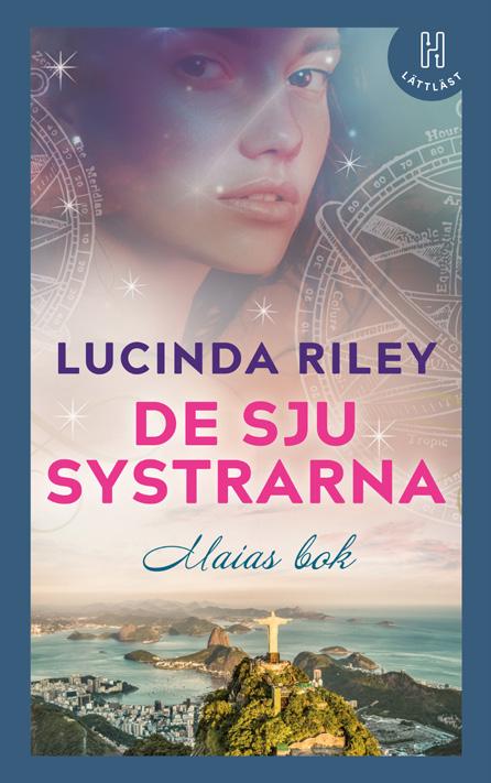 Elevhandledning De sju systrarna - Maias bok Lucinda Riley Boken Boken är den första delen i en serie om de sju systrarna. Systrarna symboliserar varsin stjärna i stjärnbilden Plejaderna.