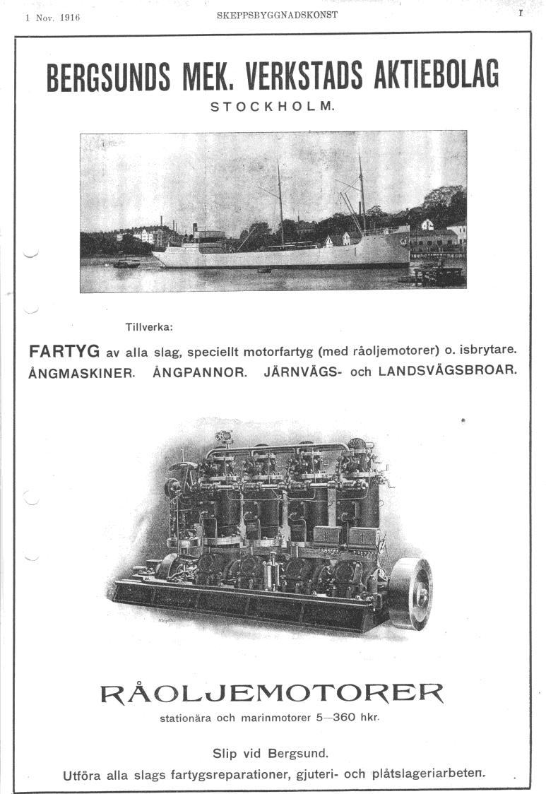 Vi skall nu gå vidare till råoljemotortillverkningen vid Bergsunds Mekaniska Verkstad En