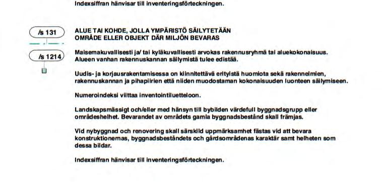 MERKINNÄT JA MÄÄRÄYKSET / BETECKNINGAR OCH BESTÄMMELSER OSAYLEISKAAVAKARTALLA ESITETYT RANTA- ASEMAKAAVOJA KOSKEVAT MERKINNÄT / STRANDDETALJPLANEBETECKNINGAR SOM HAR ANVISATS PÅ