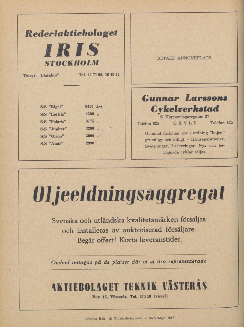 Rederiaktiebolaget IRIS STOCKHOLM Telegr. Clasabra Tel. 11 71 00, 10 49 45 S/S Rigel 6450 d.w.