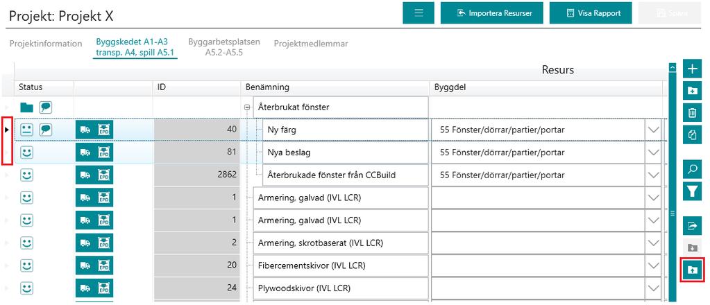 4.21 Flytta resurser från grupp 1. För att flytta resurser från resursgruppen markerar du först alla rader som ska exkluderas från resursgruppen.