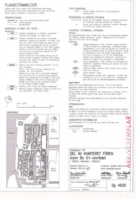 Planbestämmelsen nedan visar en övergripande bebyggelse över kvarteret Fören 3 som är inom Bo01 området i Västra hamnen i Malmö.