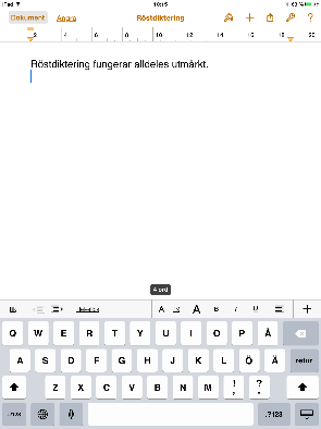 Gör så här för att starta diktering Dikteringen aktiverar du genom Inställningar - Allmänt - Tangentbord - Aktivera Diktering Gör så här för att använda diktering När dikteringen är aktiverad ser du