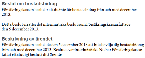 ersättning under den period som det interimistiska beslutet gällde.