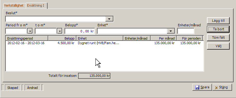 36 randeperiod och Ersättning I! 9. Om det gäller en HVB-placering, registrera även kostnad för placeringen under fliken Ersättning I. Spara.