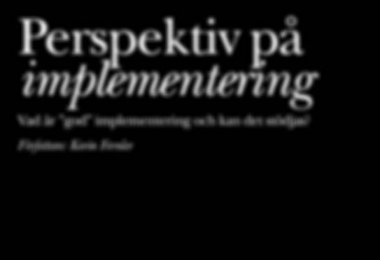 implementering och kan det stödjas?