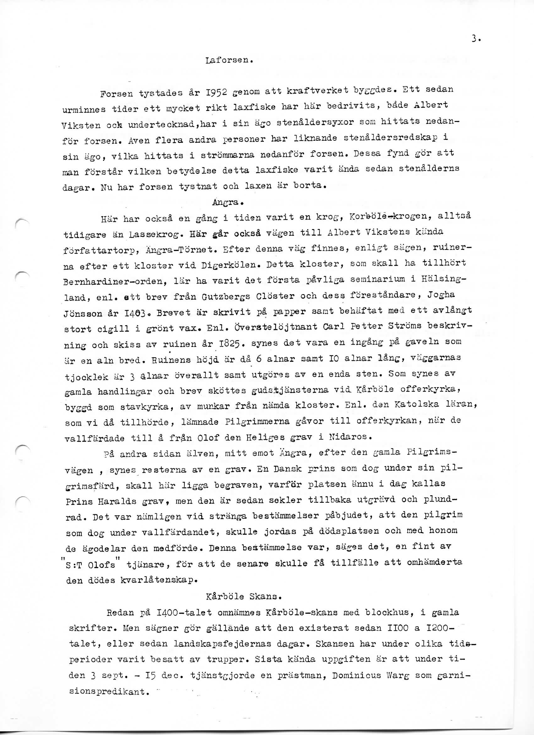 Laforsen. f~^ Forsen tystades ar 1952 enom att kraftverket by des.