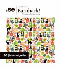 Måns Jonasson Barnhack! kom igång med Scratch del 1 välkommen till kom igång med scratch! 3 Om den här kursen 3 Vad är Scratch? 3 grunderna i scratch vad är vad?