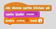 barnhack! kom igång med scratch del 1 20 Det här är ju perfekt för dig, för du vill ju visa poängen hela tiden medan spelet pågår.