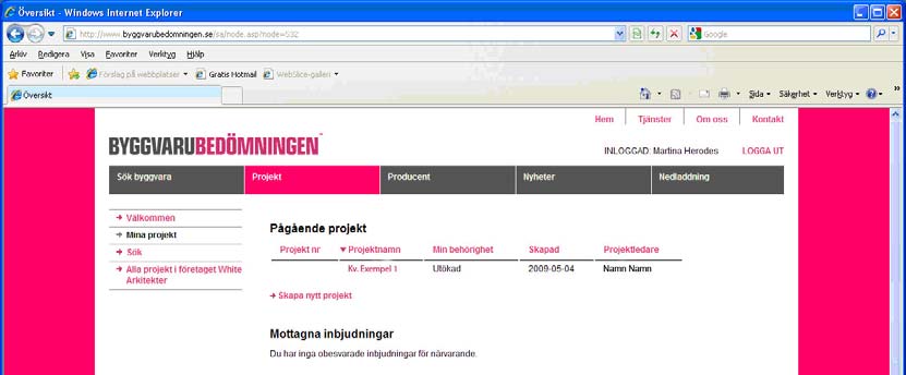 4. Klicka på namnet på det projekt du vill arbeta med i listan med pågående projekt. Första gången du ska arbeta med ett projekt måste du acceptera inbjudan till projektet.