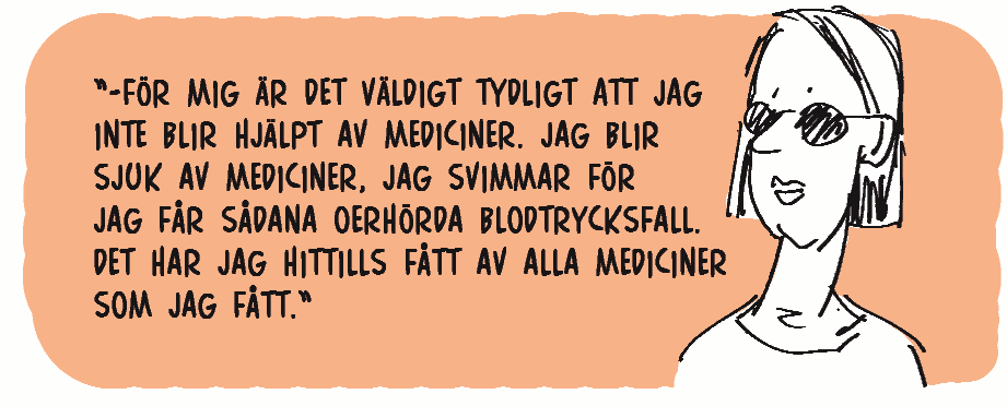 -De har aldrig varit till någon hjälp, möjligen att jag fick en avsky mot dem och som fick mig att inse att det inte var det jag behövde, säger Lars. Lena är delvis av en annan åsikt.