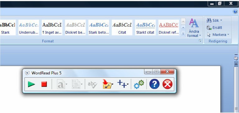 Du kan då fortfarande använda programmet utan att W ordread Plus är i vägen men fortfarande erbjuds alla verktygsradens funktioner.