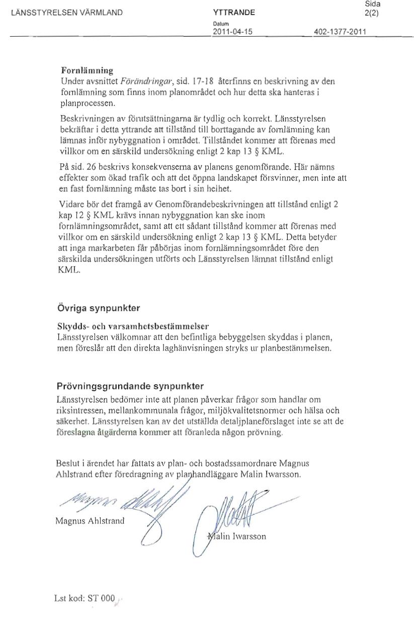 REGIONALA YTTRANDEN KOMMENTARER Komplettering av texten har skett.