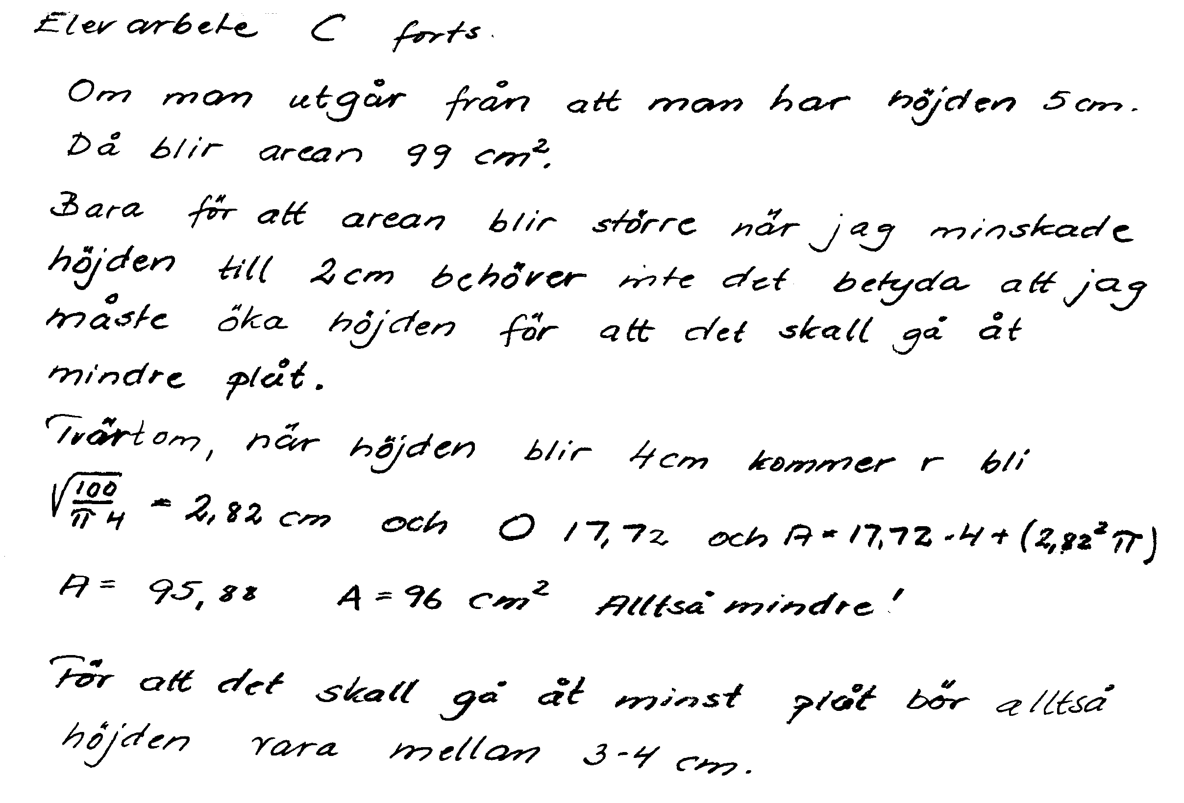 Bedömning Kvalitativa nivåer Poäng Metodval och genomförande X 3/2