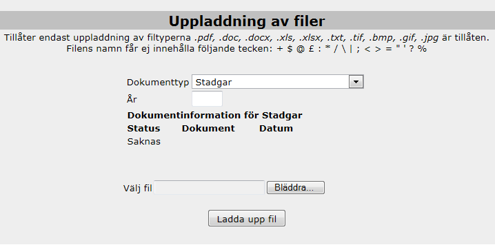 I rullisten hittar du alla dokumenttyper som du behöver ladda upp för att söka bidrag. Skriv in år som dokumentet gäller.