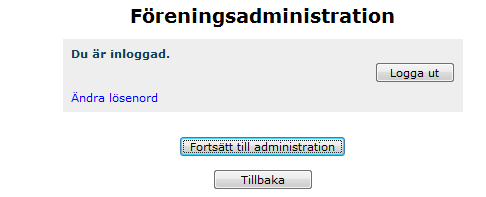 Klicka på knappen Fortsätt till administration för att redigera era föreningsuppgifter.