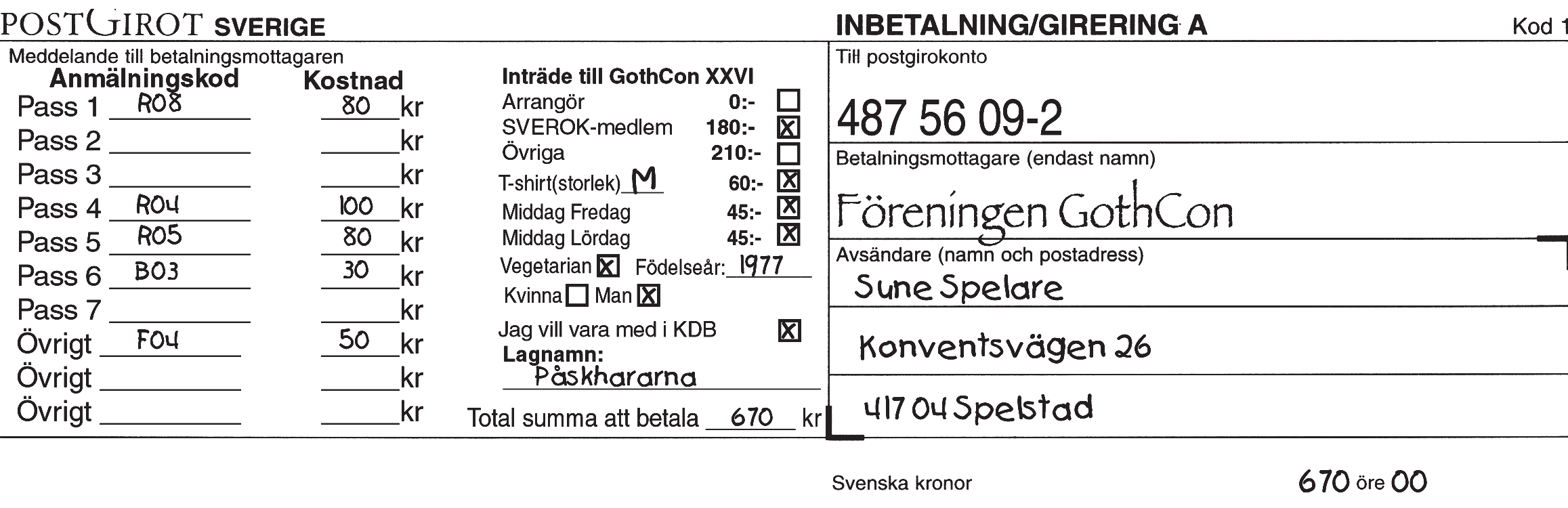 Så här anmäler du dig Läs noggrant igenom dessa instruktioner innan du anmäler dig. Anmälan är personlig och bindande. Föranmälan måste göras senast fredagen den 15 februari 2001.