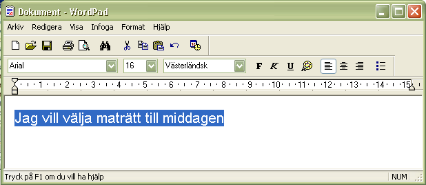 talet är för lågt eller högt så ändrar du volymen vid Och spelar sedan in på nytt 3 Skriv den
