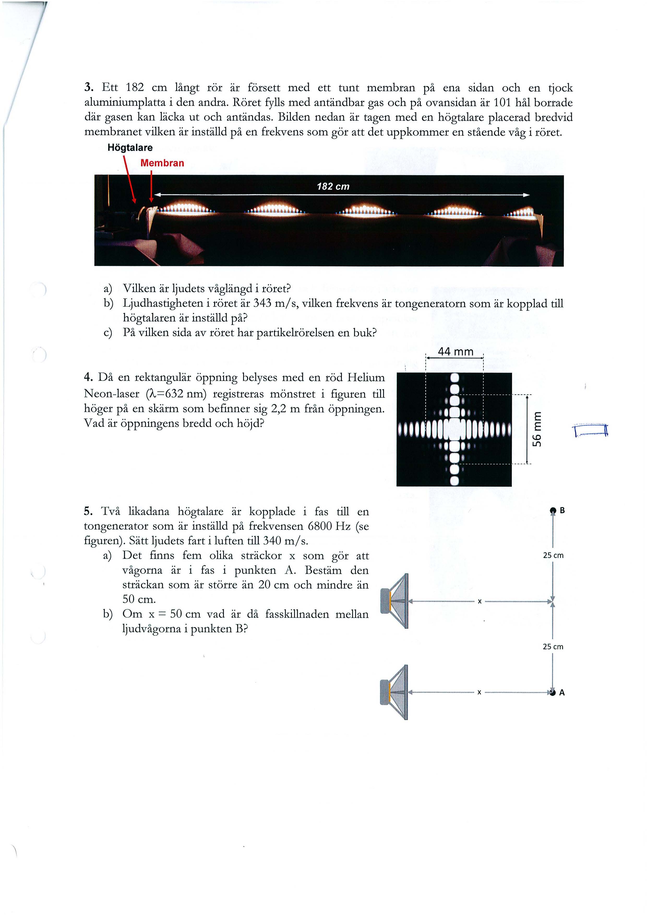 a) Ljud infalier fran luft mot ett tatare material. Ar stralarna A och B i  fas elier ur fas precis vid gransytan? - PDF Free Download