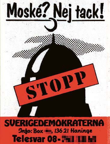 expo arkiv varje form av intolerans - rasism, antisemitism, antiziganism, islamofobi, homofobi - förtjänar egen uppmärksamhet och egna analyser. olika kampanjer mot byggandet av moskéer.