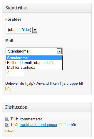 Välj vilken mall den ska ha. Standardmall, Fullbreddsmall, utan sidofält eller Mall för startsida. Det finns olika val beroende på vilket tema du har installerat.