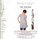 Kalle Bodestig, Mandel Design Mode som blogg succé på nätet Mandel Design startade e-handel 2008. Ett klokt val, har det visat sig. Sedan dess har företagets omsättning mer än fördubblats.