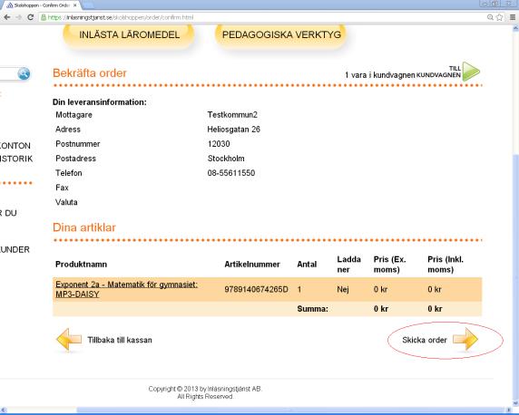 Efter att du valt Skicka order nere till höger kommer du få en orderbekräftelse.