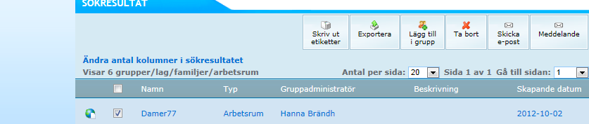 Skicka e-postmeddelandet till en grupp/arbetsrum Du kan skicka e-post till en grupp eller ett arbetsrum. Gå in på fliken Grupper. Markera den grupp eller de arbetsrum som du vill skicka e-post till.