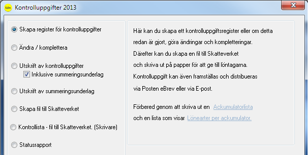 VÄLJ ATT ARBETA I FÖREGÅENDE ÅR DATABASEN FÖR INKOMSTÅR 2014 7.