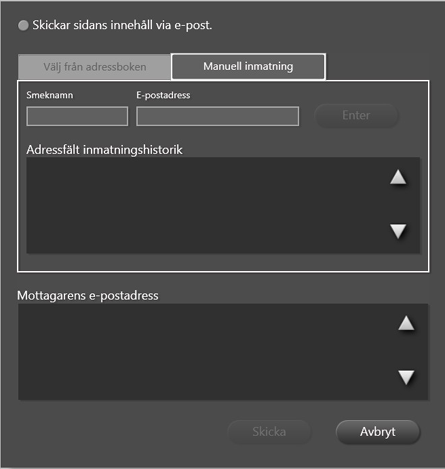Skicka skriftlig information med e-post fliken[manuell inmatning] Ange mottagarens smeknamn och e-postadress genom att manuellt skriva in dem i fälten "Smeknamn" respektive "E-postadress".