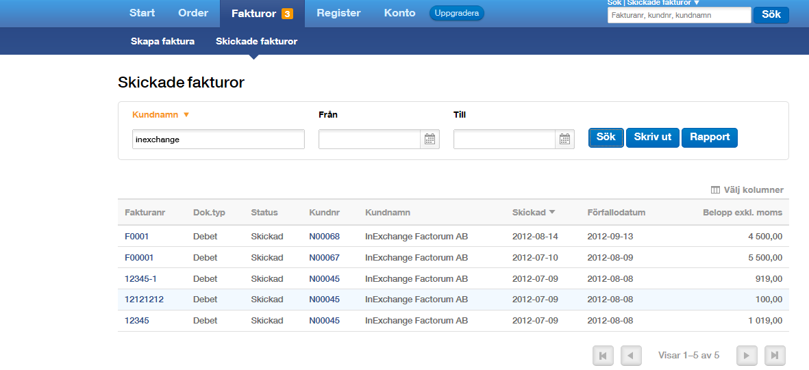 Skicka faktura När du har klickat på Fortsätt visas en lista på fakturor som ännu inte har skickats. Här kan du bland annat se dokumenttyp samt fakturans leveranssätt.