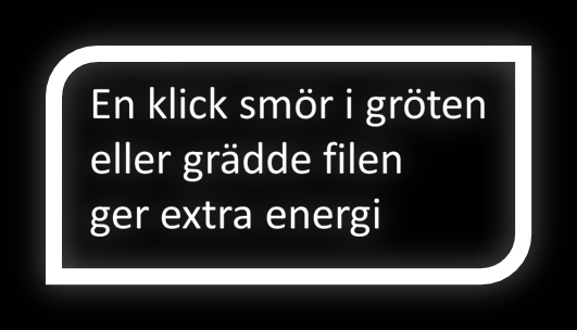 Koka gröt och välling på mellan- eller standardmjölk. Tillsätt socker och 1 msk matfett.