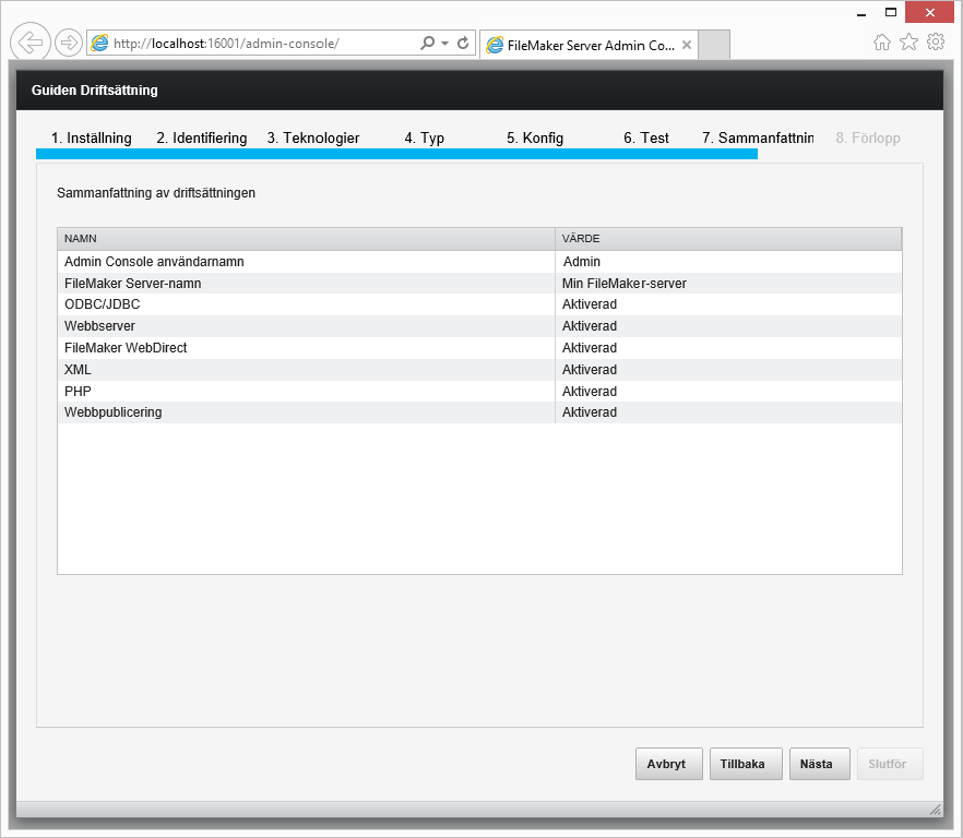 Kapitel 3 Installera FileMaker Server på flera datorer 41 22. Om guiden Driftsättning lyckas kommunicera med webbservern ser du Webbservertestet slutfördes. Klicka på Nästa.