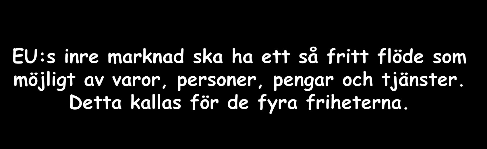 Man håller på att införa en gemensam valuta; Euron.