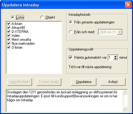 20.6 Uppdatera Intradaydatabasen Välj Uppdatera Intraday... Då startas UPD2000 och Uppdatera Intraday.