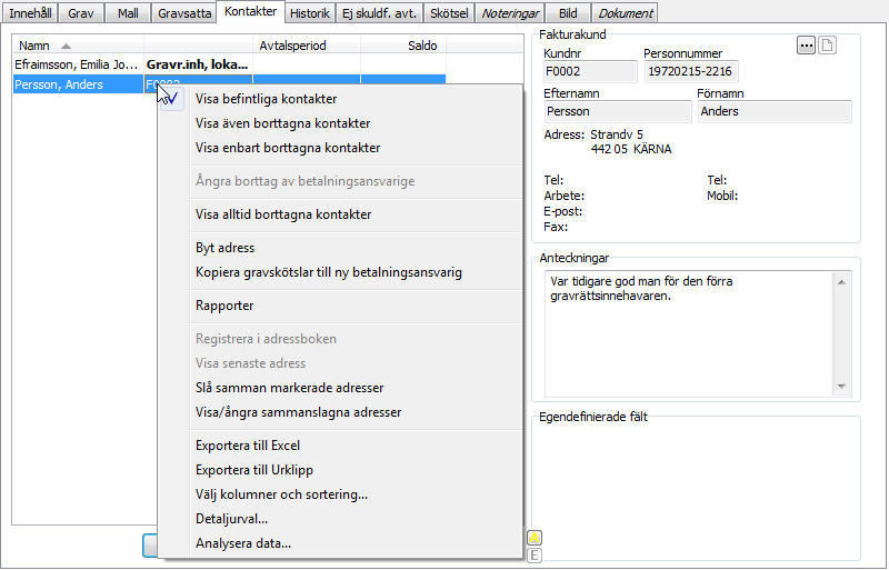 Kontakter Om antal gravsatta på gravplatsen är färre än 40 stycken så visas samtliga gravsatta. För t.