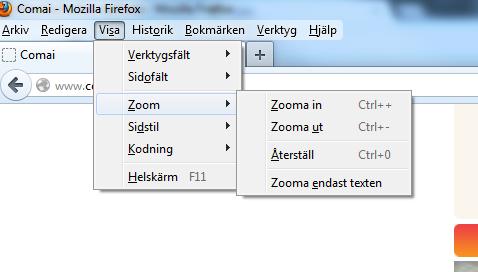 7 Mozilla Firefox (version 17.0.1) För att ändra zoomstorlek i Mozilla Firefox gör följande: Öppna upp webbläsaren genom att trycka på Mozilla Firefox-ikonen. Gå in under Visa i menyraden.