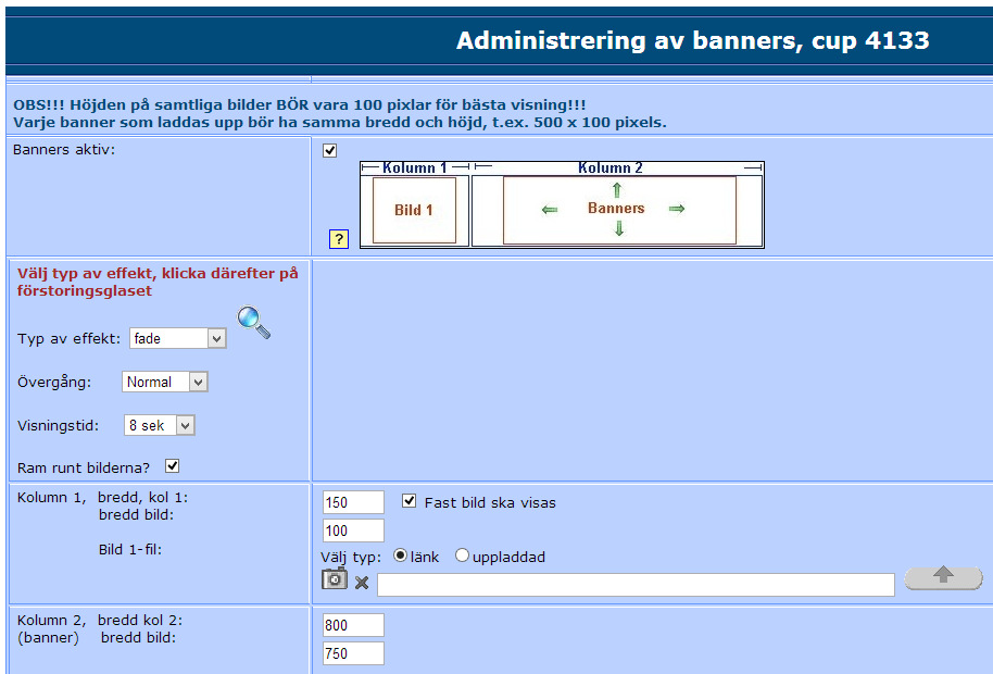 Det finns möjlighet att lägga till Banners.