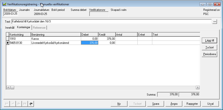 Verifikationsregistrering Verifikationen kan konteras på valfritt antal konteringsrader. För varje konteringsrad anges kontosträng, kredit eller debetbelopp samt eventuell beskrivande text.