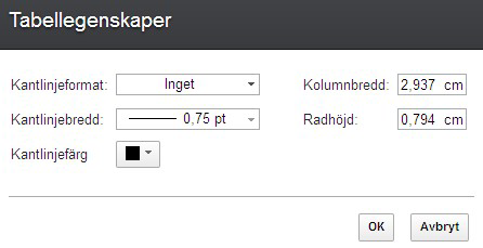 2. Välj format, bredd och färg för kantlinjerna i listorna Kantlinjeformat, Kantlinjebredd och Kantlinjefärg. 3. Fyll i värden i fälten Kolumnbredd och Radhöjd. 4. Klicka på OK.