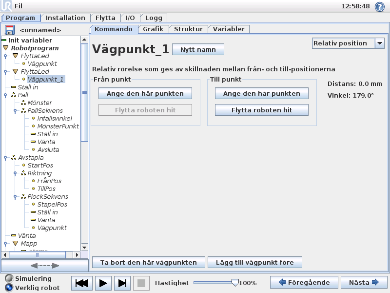 4. Programmering Exempel Program movel WaypointStart Waypoint1 Waypoint2 if (digital_input[1]) then WaypointEnd1 else WaypointEnd2 endif This is where the input port is read!