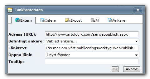 Manual 21 Länka till externa sidor 1. Se till att fliken Extern är vald. 2. Skriv in sidans adress i fältet Adress (URL). Adressen måste inledas med http://. 3.