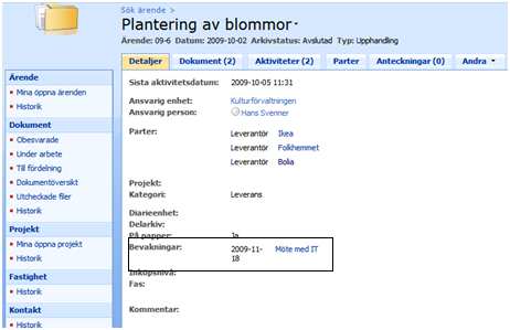 få varsel om bevakningar som närmar sig deadline) I Outlook installeras automatiskt en rad med mappar som motsvarar de arbetslistor