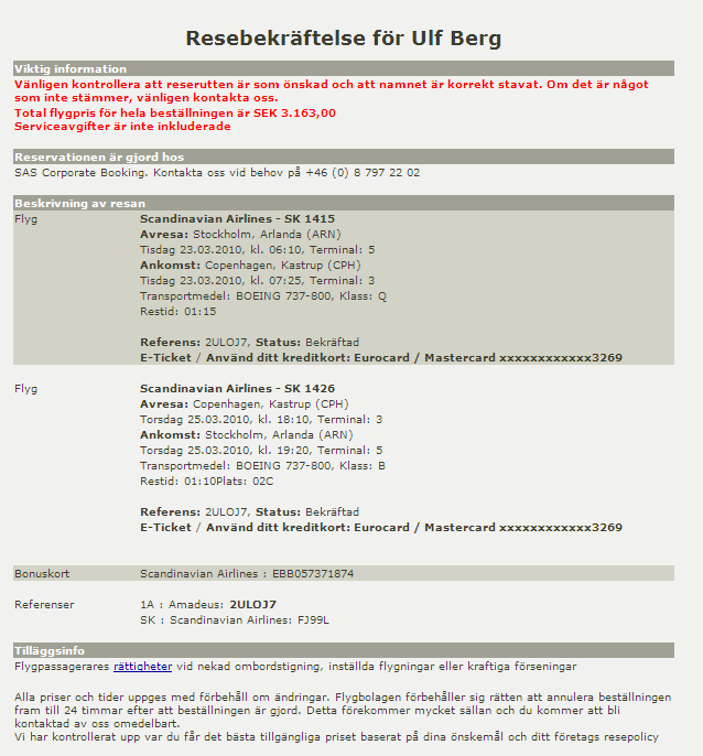 Resebekräftelse: Resebekräftelsen kommer automatiskt till