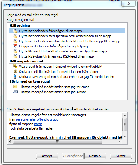 Gå sedan till fliken Start och i gruppen Flytta välj Regler - Hantera regler och aviseringar