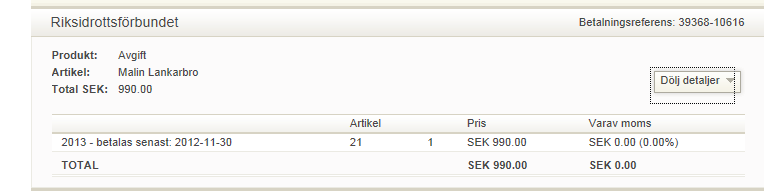 Varukorg -Avgifter att betala NYTT! Under Mötesplatsfliken hittar du även din personliga varukorg. Här hittar du tillsatta avgifter som ska betalas.