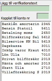 Se konteringen Du kan i förväg (innan konteringen skapats) se hur den kommer att se ut. En ruta med fyra konteringsrader visas under inmatningsraden. Du kan bläddra bakåt och framåt.