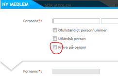 De som har varit deltagare i föreningens prova-på aktiviteter och inte är medlemmar läggs in som Ny medlem och då bockar ni i rutan prova på.